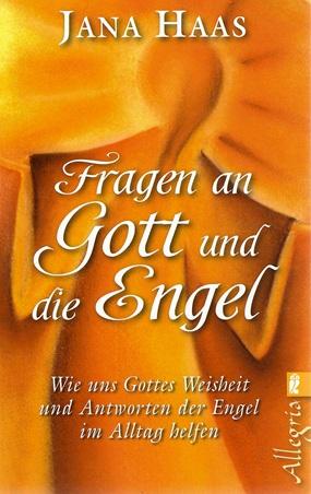Haas, Fragen an Gott und die Engel.
