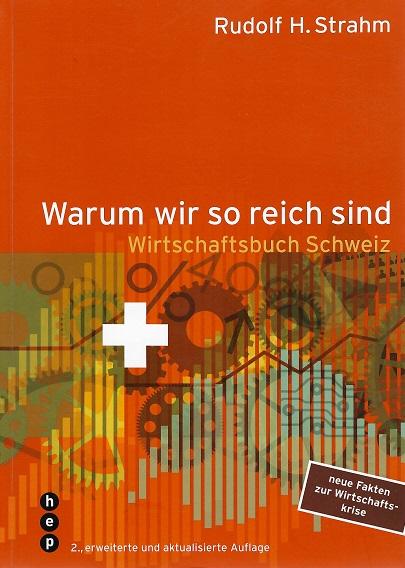 Strahm, Warum wir so reich sind.