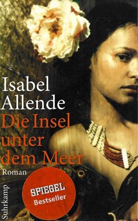 Allende, Die Insel unter dem Meer.