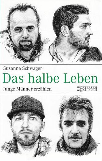 Schwager, Das halbe Leben.