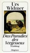 Widmer , Das Paradies des Vergessens.