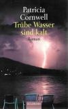 Cornwell, Trübe Wasser sind kalt