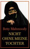 Mahmoody, Hoffer, Nicht ohne meine Tochter