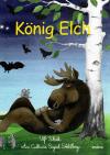 Stark, König Elch