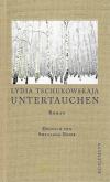 Tschukowskaja, Untertauchen.