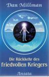 Millman, Die Rückkehr des friedvollen Kriegers