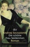 Szczypiorski, Die schöne Frau Seidenmann