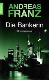 Franz, Die Bankerin.