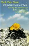 Hanh, Ich pflanze ein Lächeln.