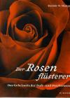 Magyar, Der Rosenflüsterer