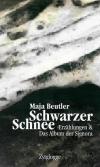 Beutler, Schwarzer Schnee