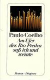 Coelho, Am Ufer des Rio Piedra sass ich und weinte.