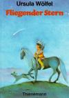 Wölfel, Fliegender Stern.