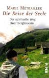 Métrailler, Die Reise der Seele.