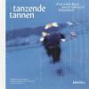 Rosenmund/Gerber/Britsch/Hess, tanzende Tannen