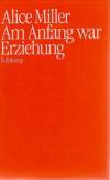 Miller, Am Anfang war Erziehung3