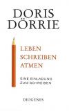 Dörrie, leben schreiben atmen.