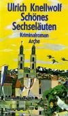 Knellwolf, Schönes Sechseläuten