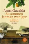 Gavalda, Zusammen ist man weniger allein.