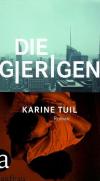 Tuil, Die Gierigen