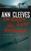 Cleeves, Im kalten Licht des Frühlings.
