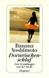 Yoshimoto, Dornröschenschlaf.