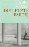 Stassi, Die letzte Partie.