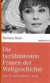 Beck, Die berühmtesten Frauen der Weltgeschichte