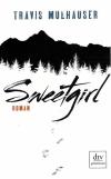 Mulhauser, Sweetgirl