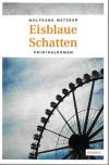 Metzner, Eisblaue Schatten