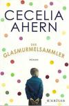 Ahern, Der Glasmurmelsammler.