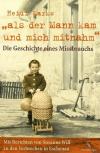 Marks, Als der Mann kam und mich mitnahm
