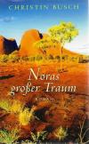 Busch, Noras grosser Traum