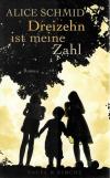 Schmid, Dreizehn ist meine Zahl