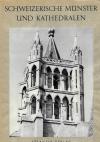 Meyer, Schweizerische Münster und Kathedralen des Mittelalters