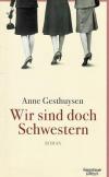 Gesthuysen, Wir sind doch Schwestern.