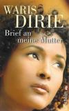 Dirie, Brief an meine Mutter