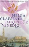 Glaesener, Safran für Venedig.
