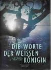 Michaelis, Die Worte der weissen Königin