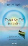 Sigdell, Durch den Tod ins Leben