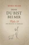 Nelson, Denn du bist bei mir.