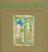 Weinstein, Leuchtendes Wort