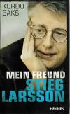 Baksi, Mein Freund Stieg Larsson