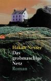 Nesser, Das grobmaschige Netz