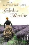 Barth-Grözinger, Geliebte Berthe