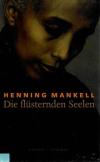 Mankell, Die flüsternden Seelen (2).