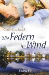 Woodsmall, Wie Federn im Wind