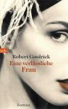 Goolrick Eine verlässliche Frau