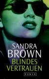 Brown, Blindes Vertrauen