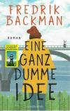 Backman, Eine ganz dumme Idee.